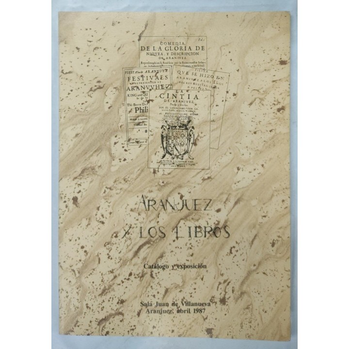 Aranjuez y los libros. Catálogo y exposición