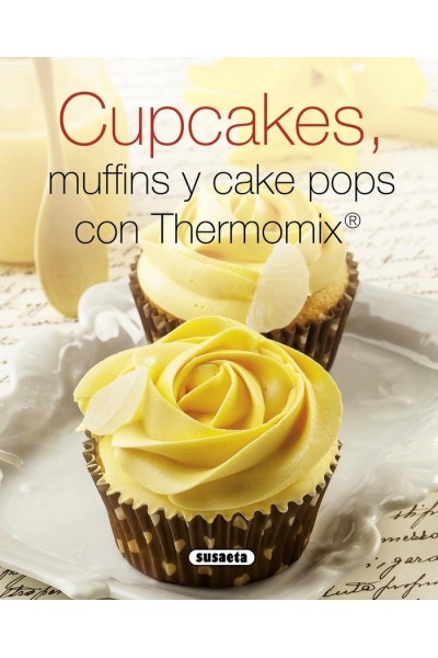 CUPCAKES MUFFINS Y CAKE POPS CON THERMOMIX