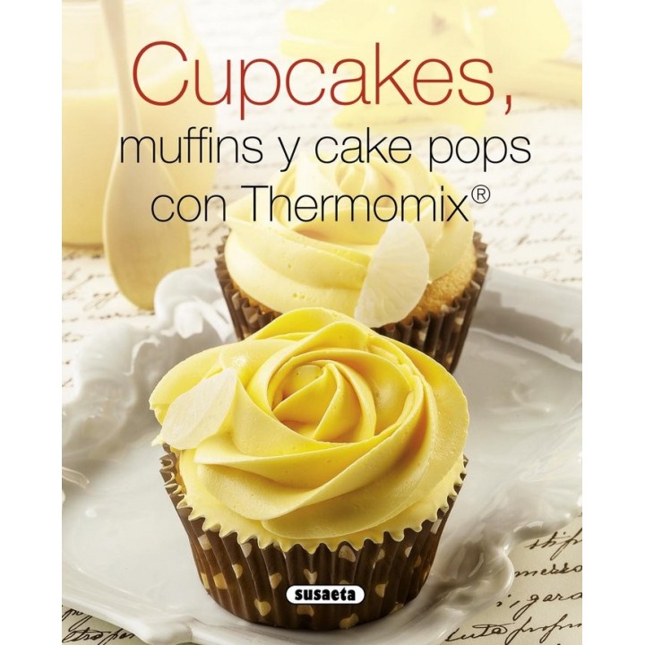 CUPCAKES MUFFINS Y CAKE POPS CON THERMOMIX