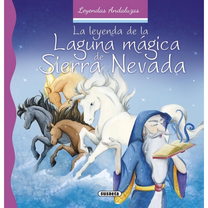 LEYENDA DE LA LAGUNA MAGICA DE SIERRA NEVADA,LA
