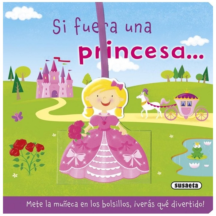 SI FUERA UNA PRINCESA