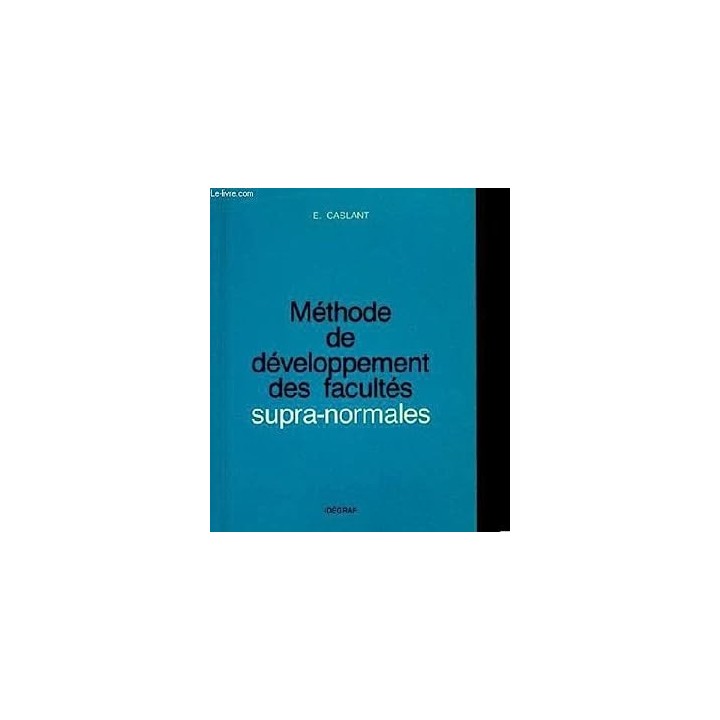 Methode de developpement des facultes supra-normales