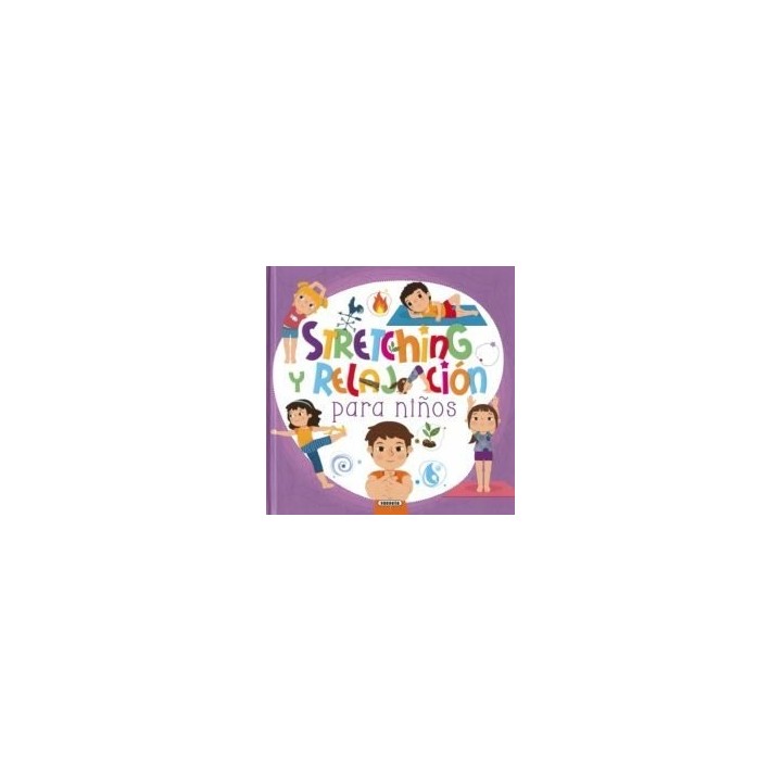 STRETCHING Y RELAJACION PARA NIÑOS