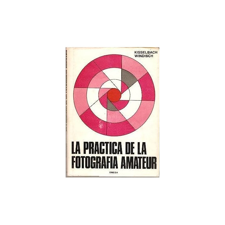 La practica de la fotografia amateur