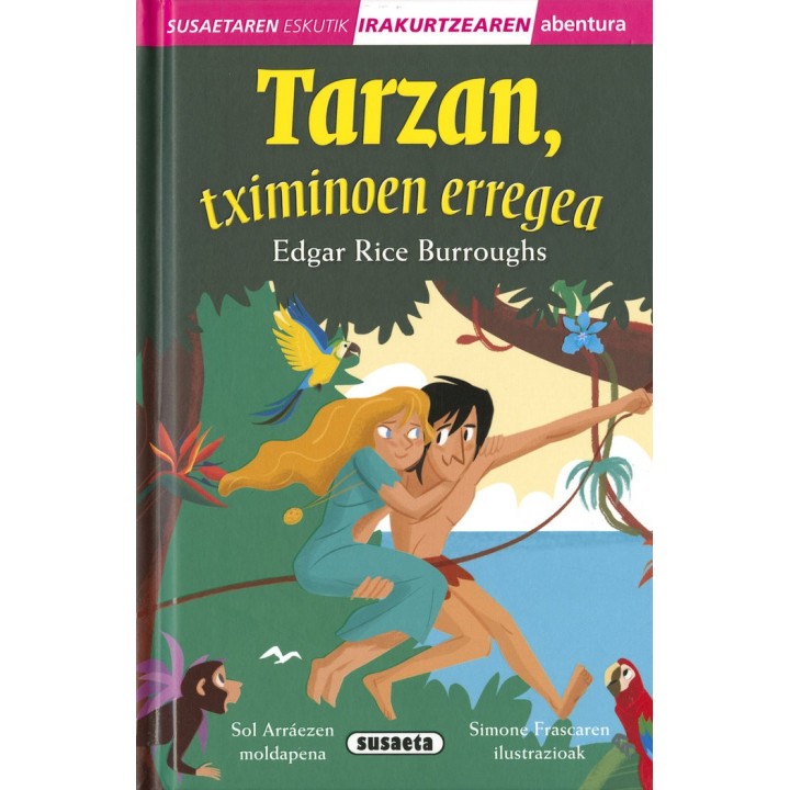 TARZAN, TXIMINOEN ERREGEA