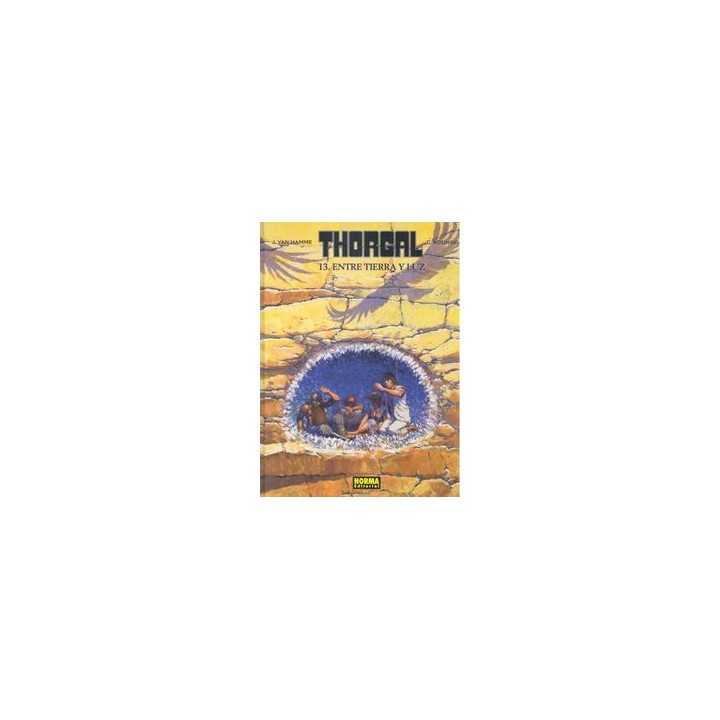THORGAL 13 ENTRE TIERRA Y LUZ