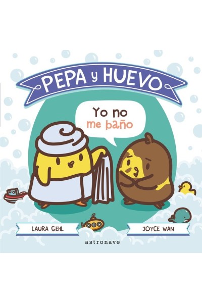PEPA Y HUEVO YO NO ME BAÑO