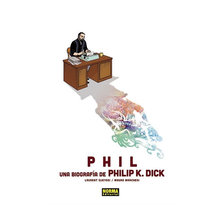 PHIL UNA BIOGRAFIA DE PHILIP K DICK