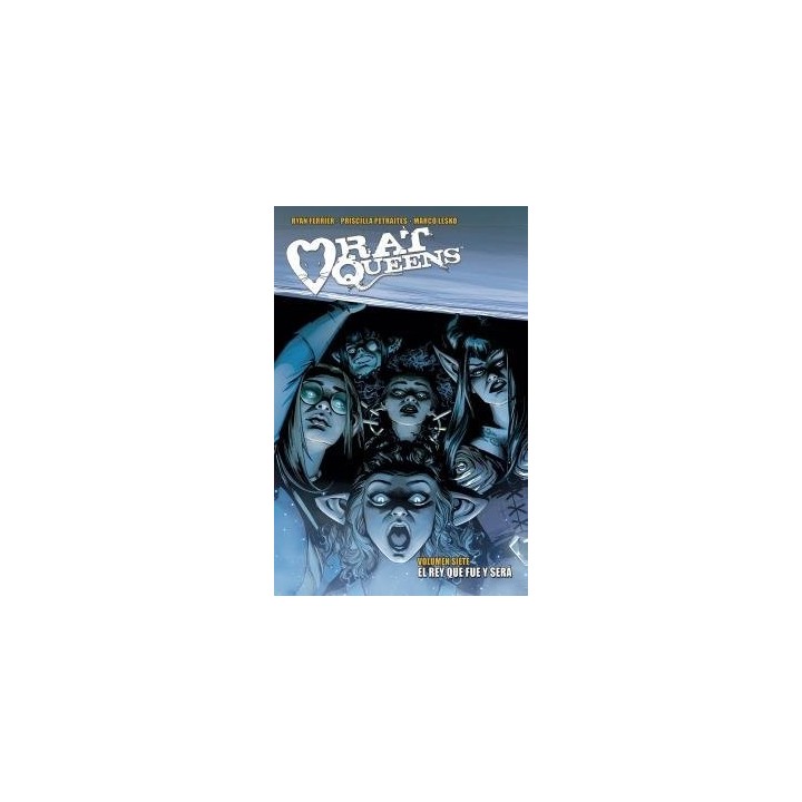 RAT QUEENS 7 EL REY QUE FUE Y SERA
