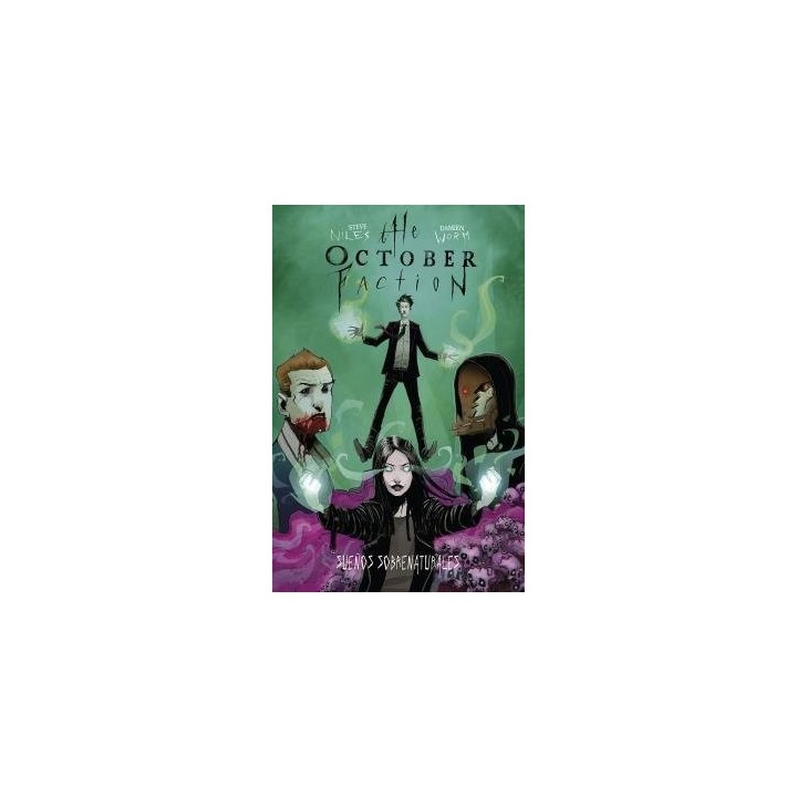 THE OCTOBER FACTION 5 SUEÑOS SOBRENATURALES