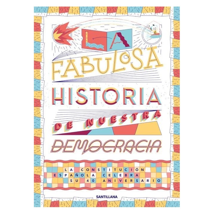 FABULOSA HISTORIA DE LA CONSTITUCION 40 AÑOS ALBUM ILUSTRAD