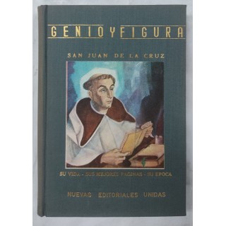 SAN JUAN DE LA CRUZ. (Genio y Figura Tomo IV)