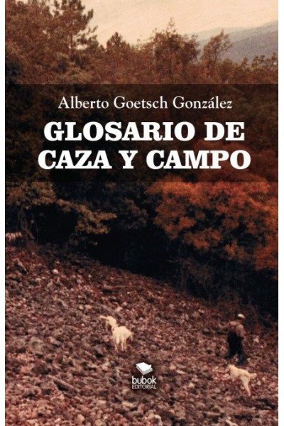 GLOSARIO DE CAZA Y CAMPO