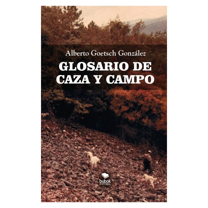 GLOSARIO DE CAZA Y CAMPO