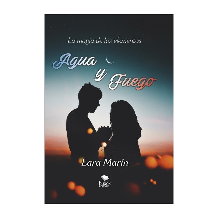 LA MAGIA DE LOS ELEMENTOS: AGUA Y FUEGO