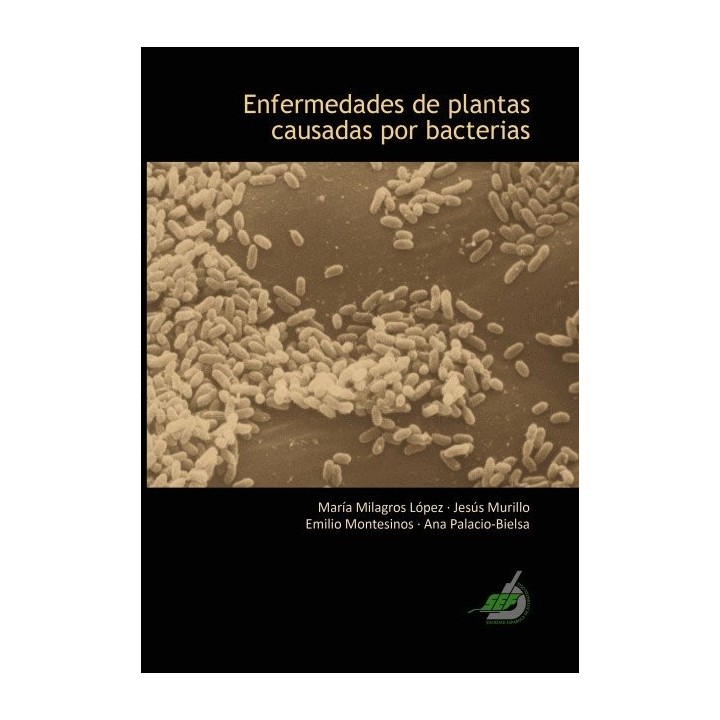 ENFERMEDADES DE PLANTAS CAUSADAS POR BACTERIAS
