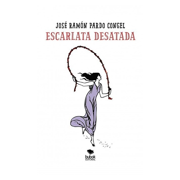 ESCARLATA DESATADA. POEMAS DESATADOS