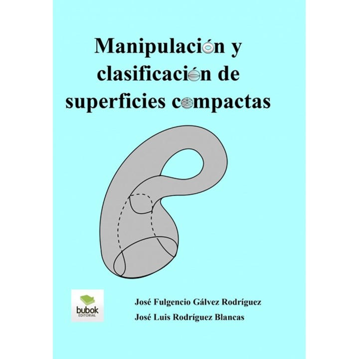 MANIPULACION Y CLASIFICACION DE SUPERFICIES COMPACTAS