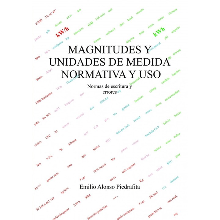 MAGNITUDES Y UNIDADES DE MEDIDA, NORMATIVA Y USO