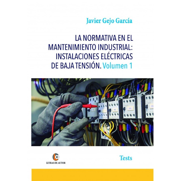 LA NORMATIVA EN EL MANTENIMIENTO INDUSTRIAL INSTALACIONES