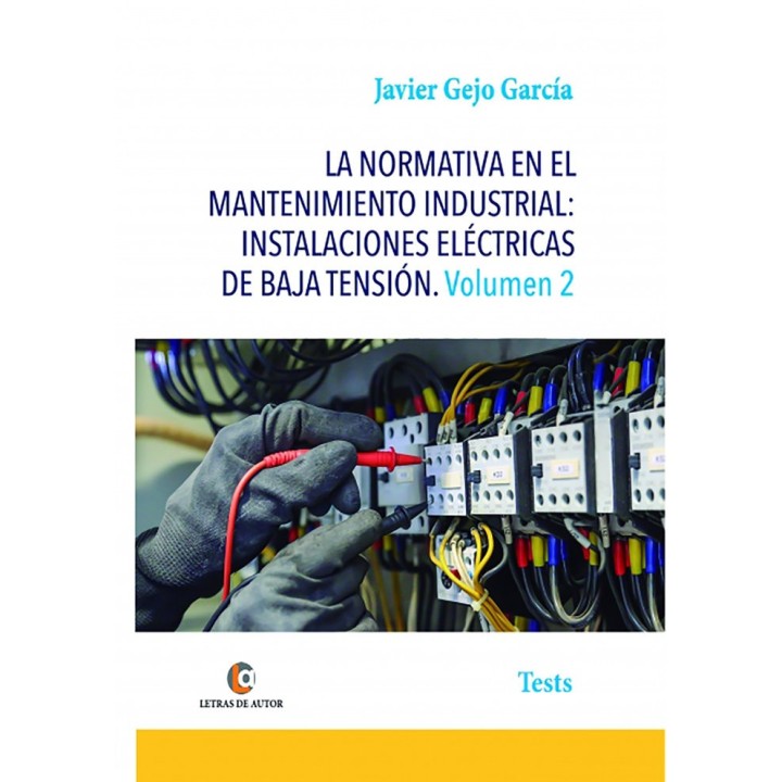 LA NORMATIVA EN EL MANTENIMIENTO INDUSTRIAL INSTALACIONES