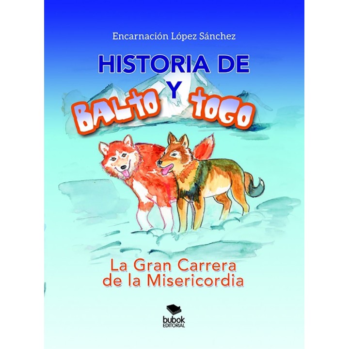 HISTORIA DE BALTO Y TOGO LA GRAN CARRERA DE LA MISERICORDIO