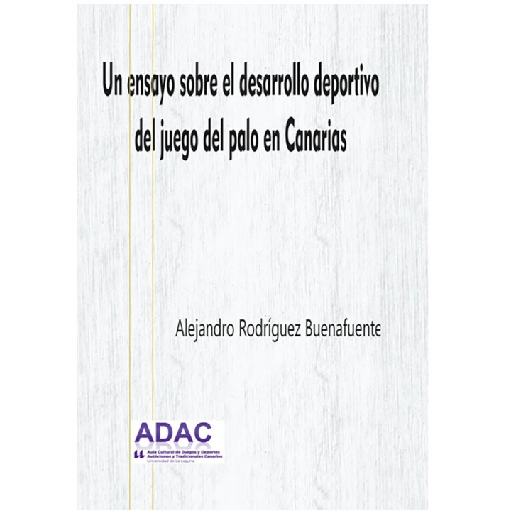 UN ENSAYO SOBRE EL DESARROLLO DEPORTIVO DEL JUEGO DEL PALO