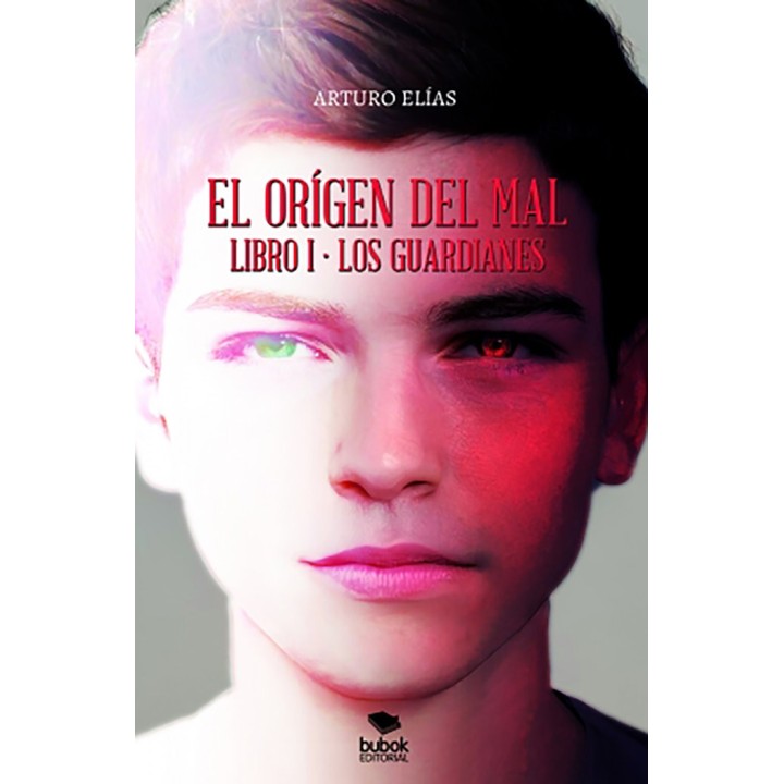 EL ORIGEN DEL MAL - LIBRO I: LOS GUARDIANES