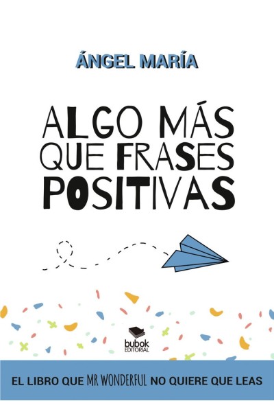 ALGO MAS QUE FRASES POSITIVAS