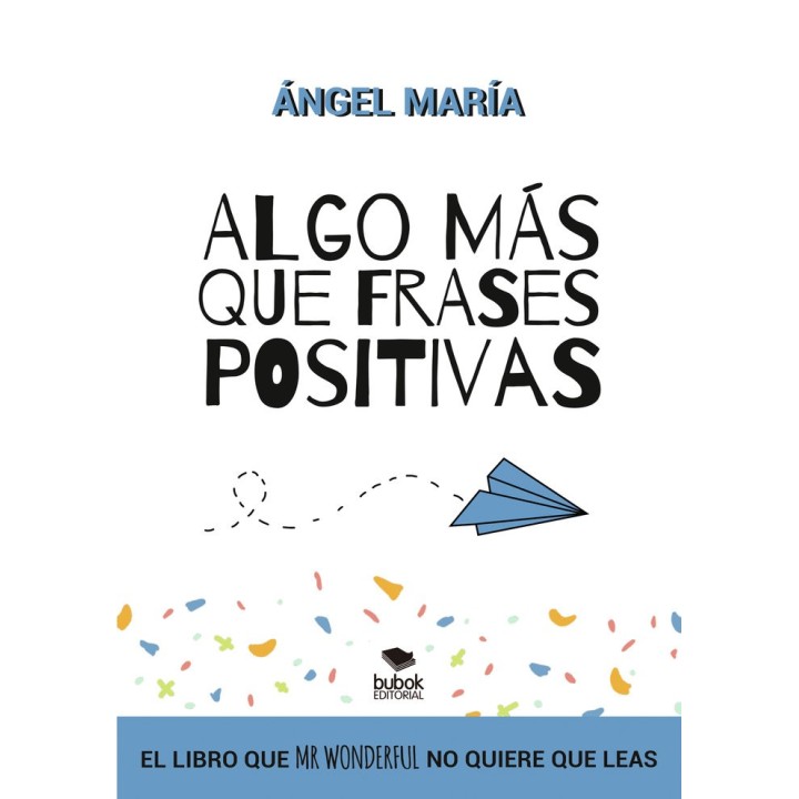 ALGO MAS QUE FRASES POSITIVAS
