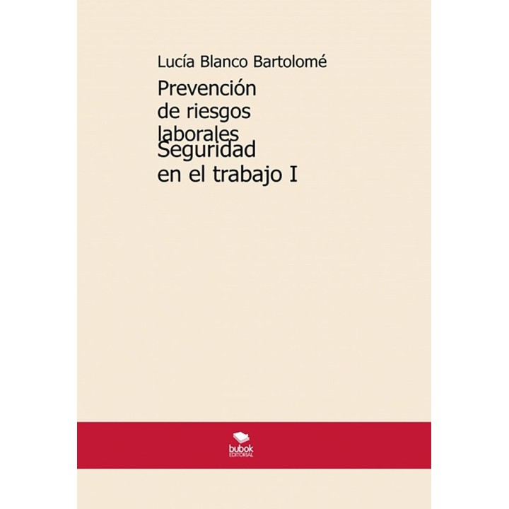 PREVENCION DE RIESGOS LABORALES SEGURIDAD EN EL TRABAJO I