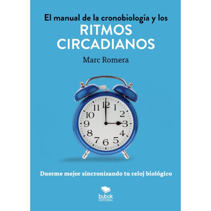 EL MANUAL DE LA CRONOBIOLOGIA Y LOS RITMOS CIRCADIANOS