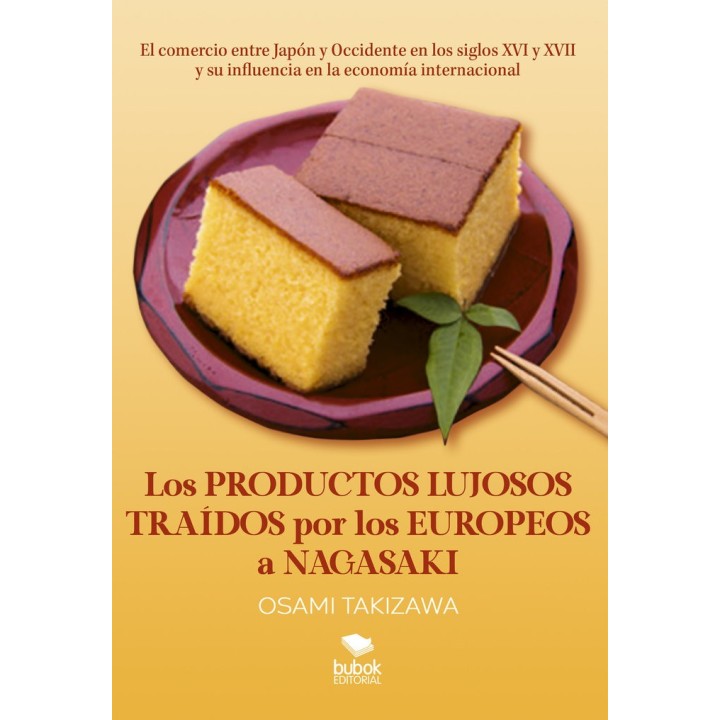 LOS PRODUCTOS LUJOSOS TRAIDOS POR LOS EUROPEOS A NAGASAKI