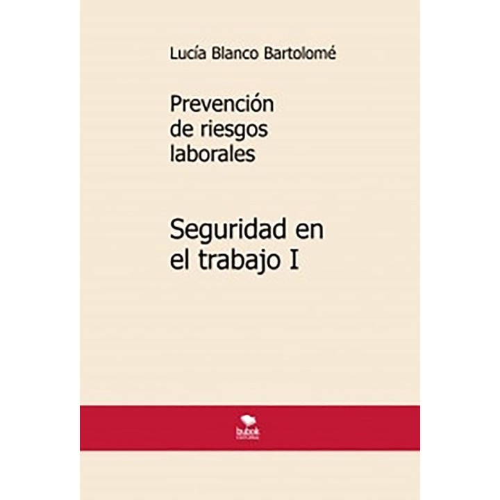 PREVENCION DE RIESGOS LABORALES SEGURIDAD EN EL TRABAJO I