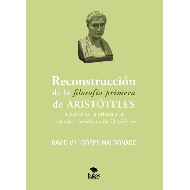 RECONSTRUCCION DE LA FILOSOFIA PRIMERA DE ARISTOTELES