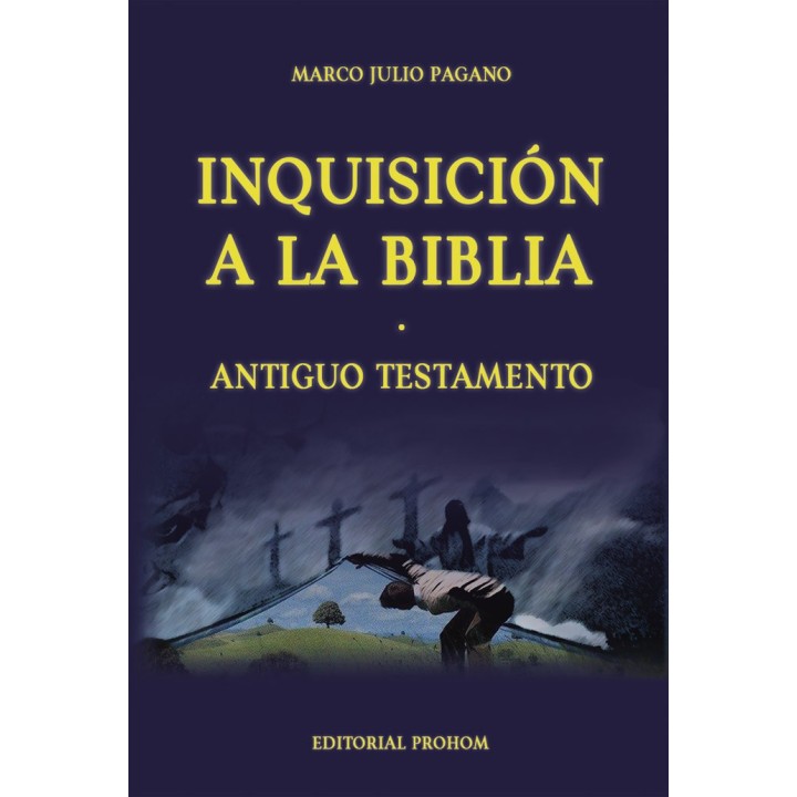 INQUISICION A LA BIBLIA ANTIGUO TESTAMENTO