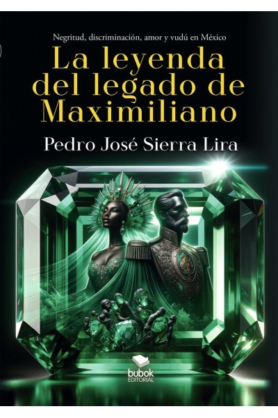 LA LEYENDA DEL LEGADO DE MAXIMILIANO