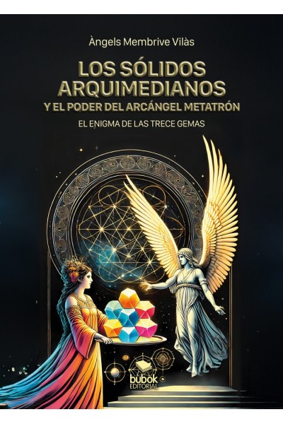 LOS SOLIDOS ARQUIMEDIANOS Y EL PODER DEL ARCANGEL METATRON