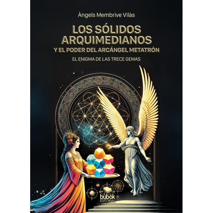 LOS SOLIDOS ARQUIMEDIANOS Y EL PODER DEL ARCANGEL METATRON