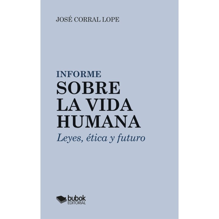 INFORME SOBRE LA VIDA HUMANA
