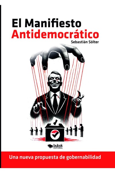 EL MANIFIESTO ANTIDEMOCRATICO