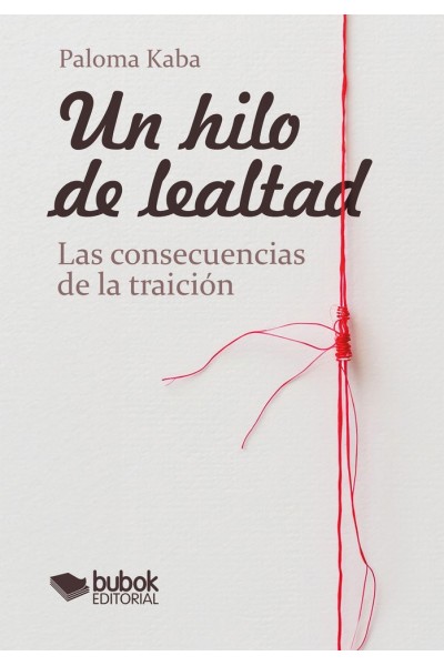 UN HILO DE LEALTAD