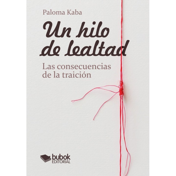 UN HILO DE LEALTAD