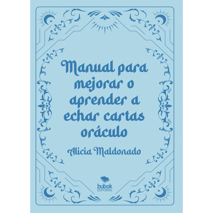 MANUAL PARA MEJORAR O APRENDER A ECHAR CARTAS ORACULO