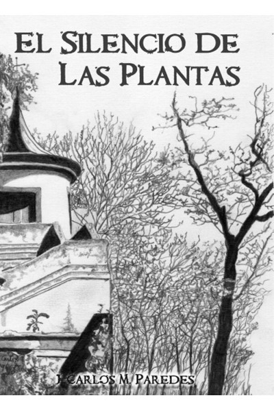 SILENCIO DE LAS PLANTAS,EL