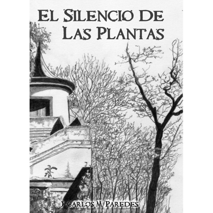 SILENCIO DE LAS PLANTAS,EL