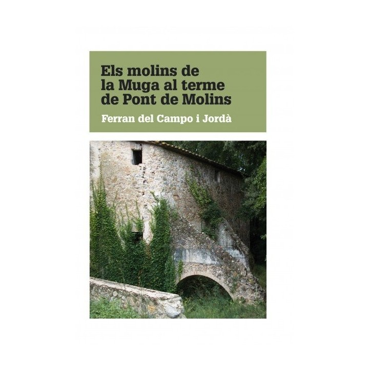 MOLINS DE LA MUGA AL TERME DE PONT DE CATA