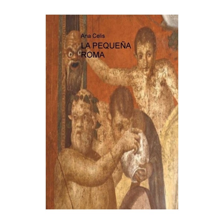 LA PEQUEÑA ROMA