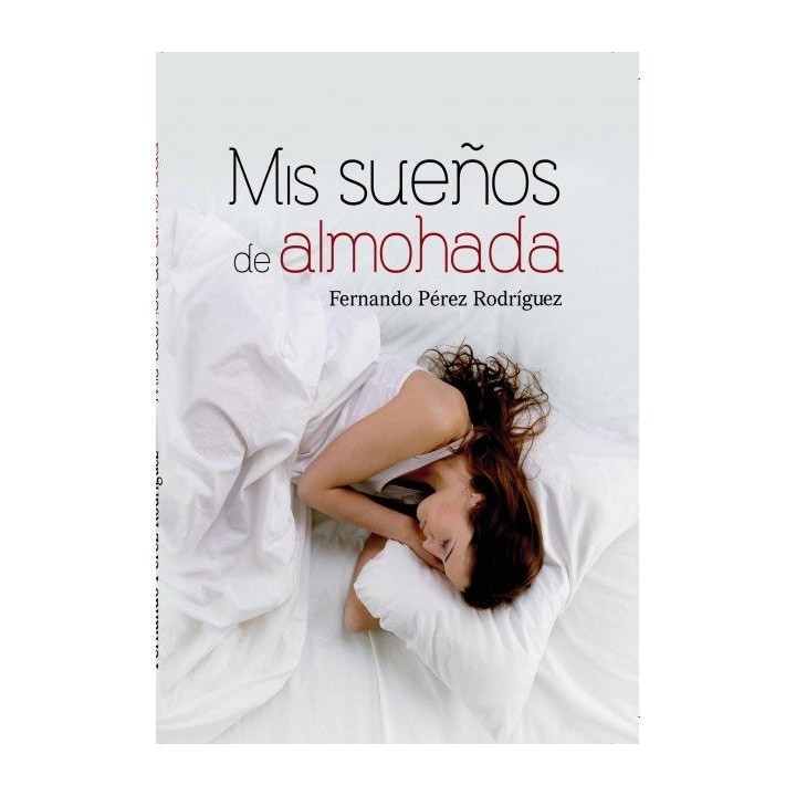 MIS SUEÑOS DE ALMOHADA