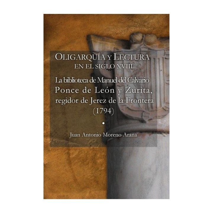 OLIGARQUIA Y LECTURA EN EL SIGLO XVIII LA